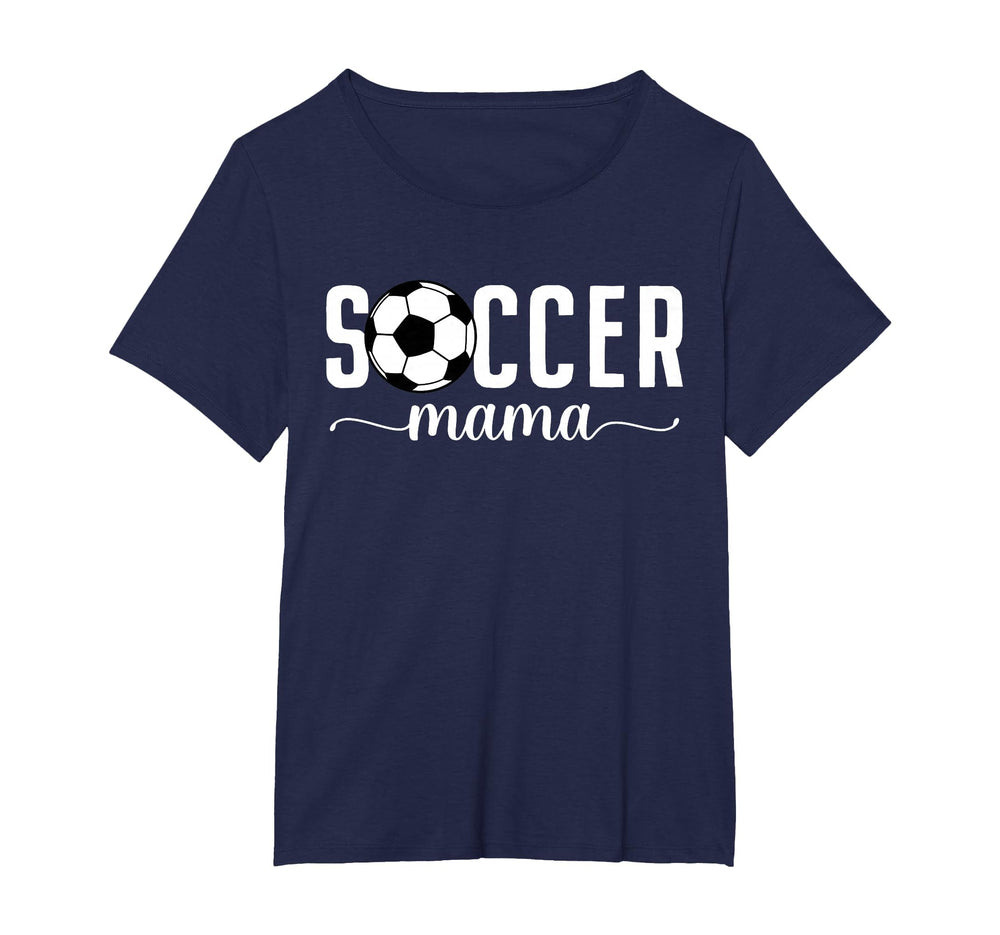 Soccer Mama Mom Mother Soccer Player T-Shirt - Novelty Apparel Unisex