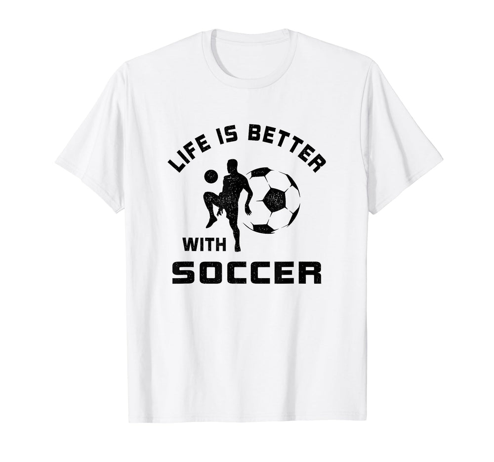 Life Is Better Soccer Next Game Day T-Shirt - Aesthetic Graphic Unisex