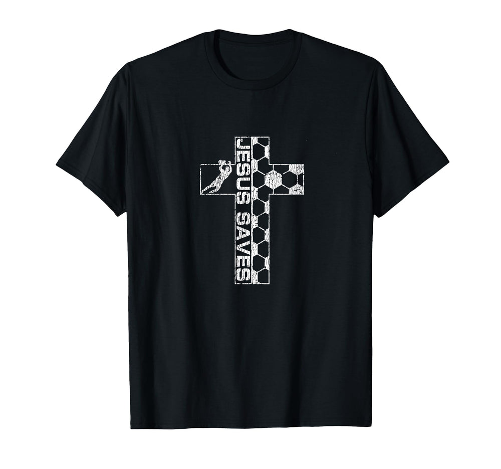 Jesus Jesus Saves Soccer Goalie T-Shirt - Casual Everyday Wear Men Women