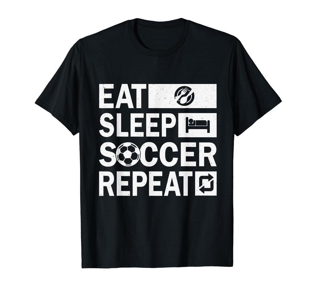 Eat Sleep Soccer Repeat Funny Soccer T-Shirt - Graphic Print for Adults