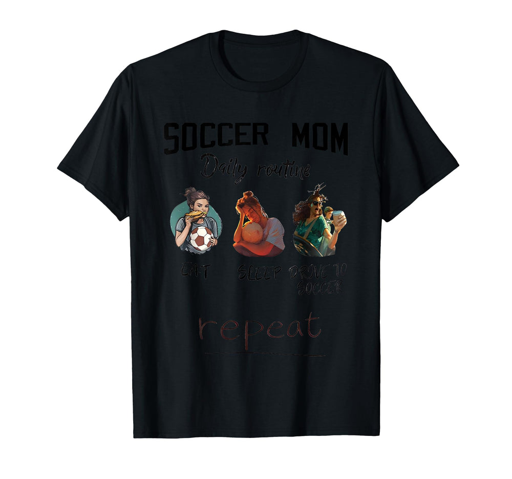 Soccer Mom Daily Routine Eat Sleep T-Shirt - Minimalist Print for Adults