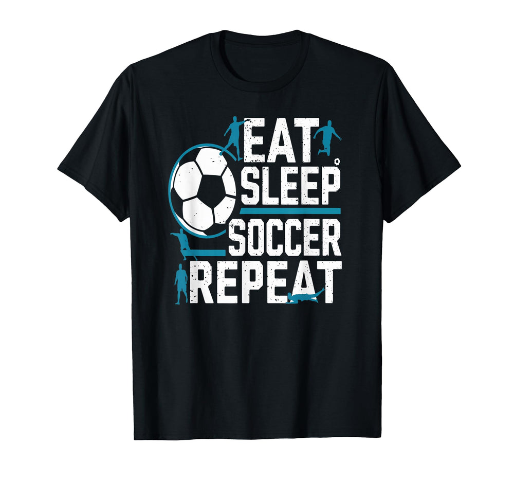Eat Sleep Soccer Repeat Daily Football T-Shirt - Trendy Graphic Men Women