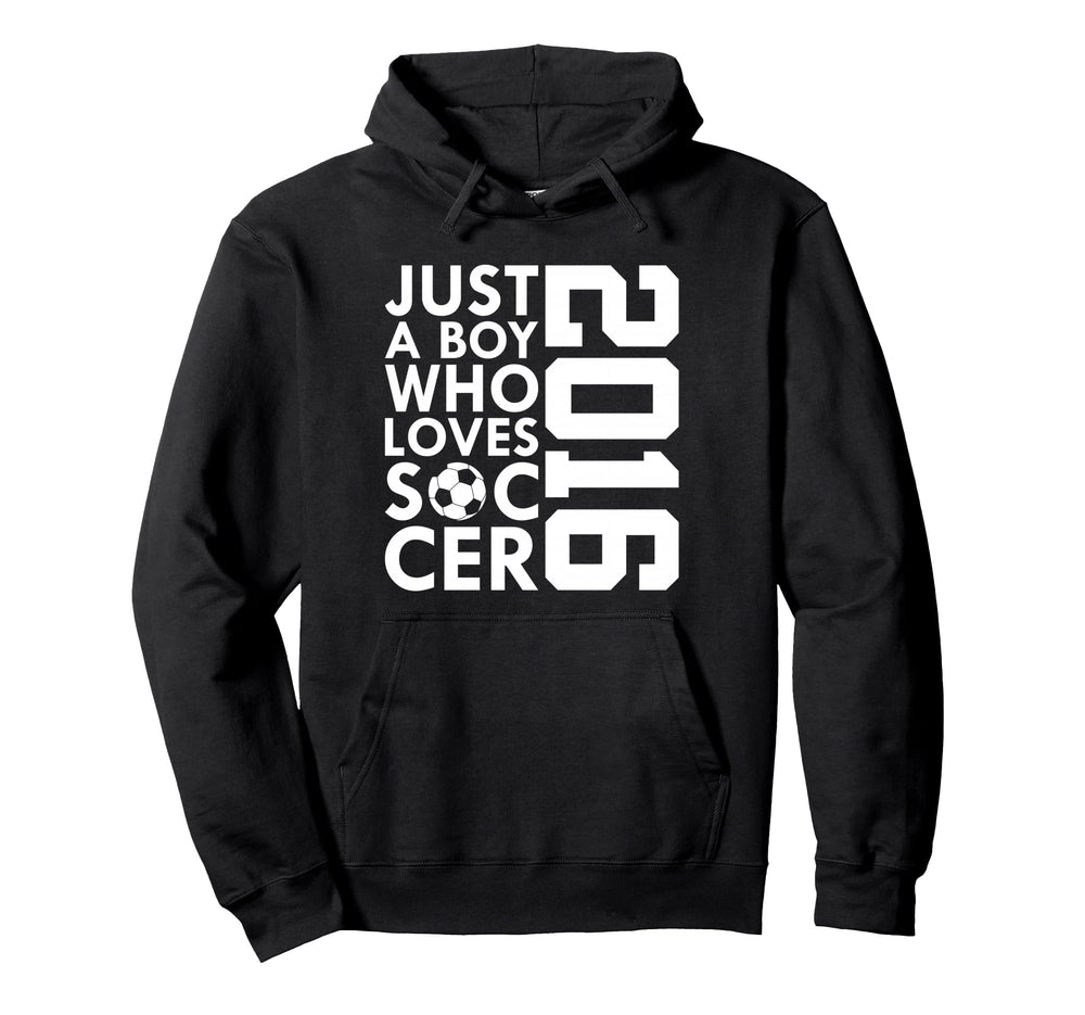 2016 Just Who Loves Soccer 10Th Hoodie - Streetwear Style Men Women