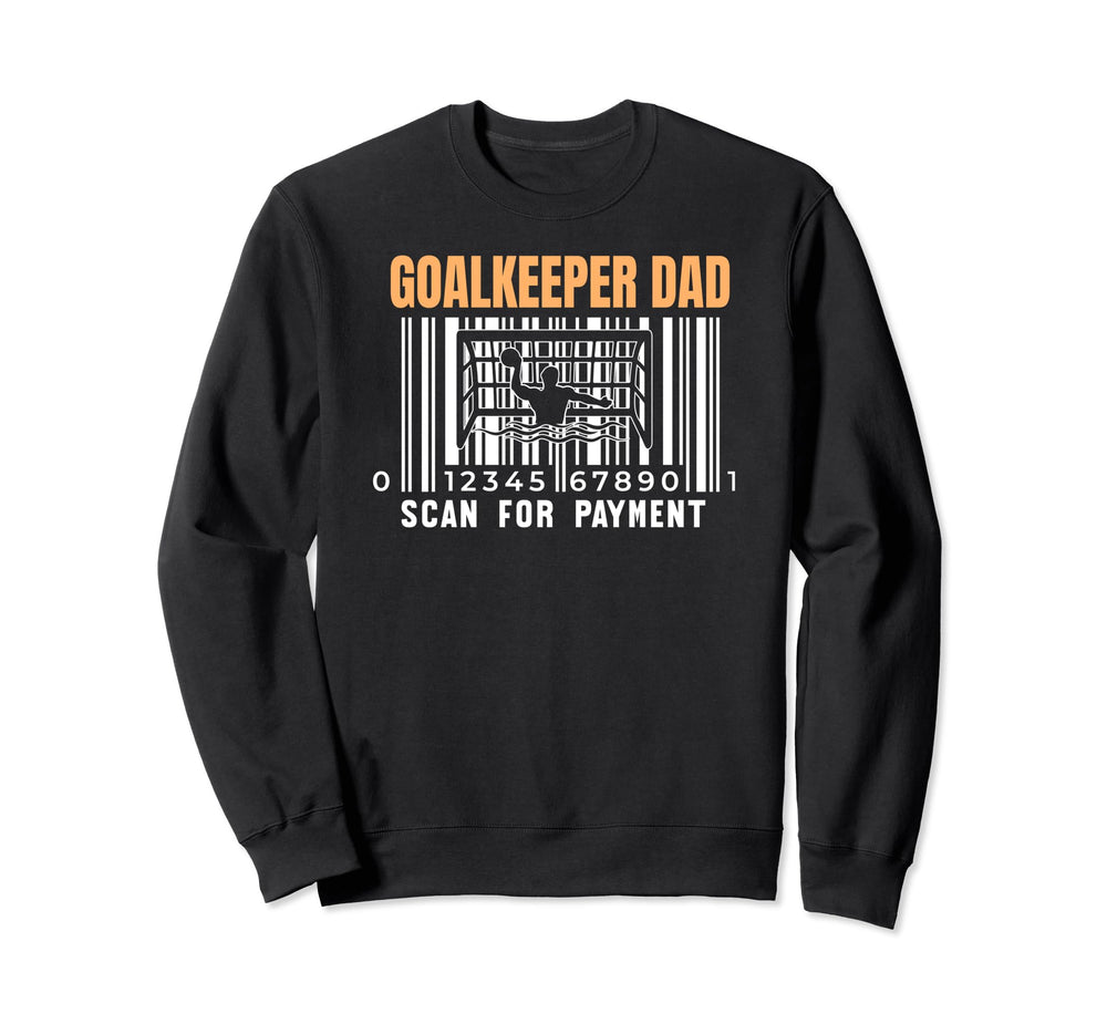 Water Polo Goalkeeper Dad Scan Sweatshirt - Casual Everyday Wear Men Women