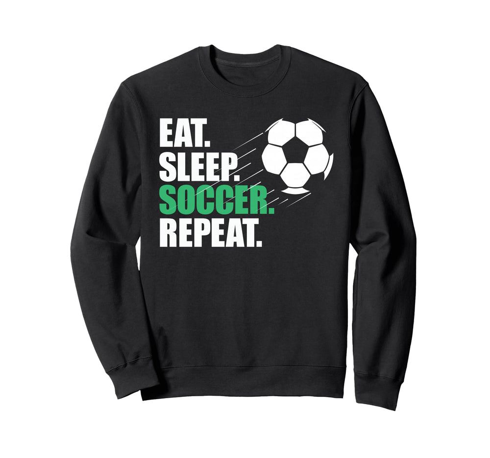 Eat Sleep Soccer Repeat Coaches Sweatshirt - Unique Graphic for Adults