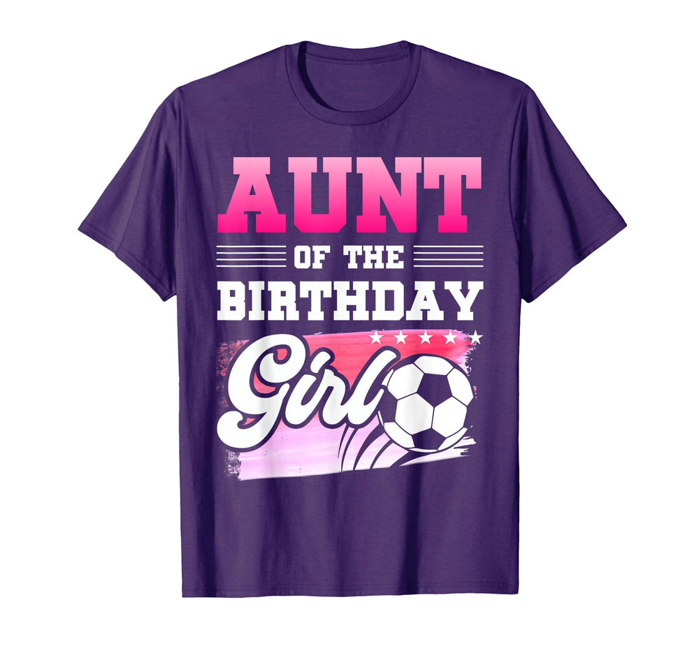 Aunt Birthday Soccer Players Sport T-Shirt - Novelty Apparel Unisex