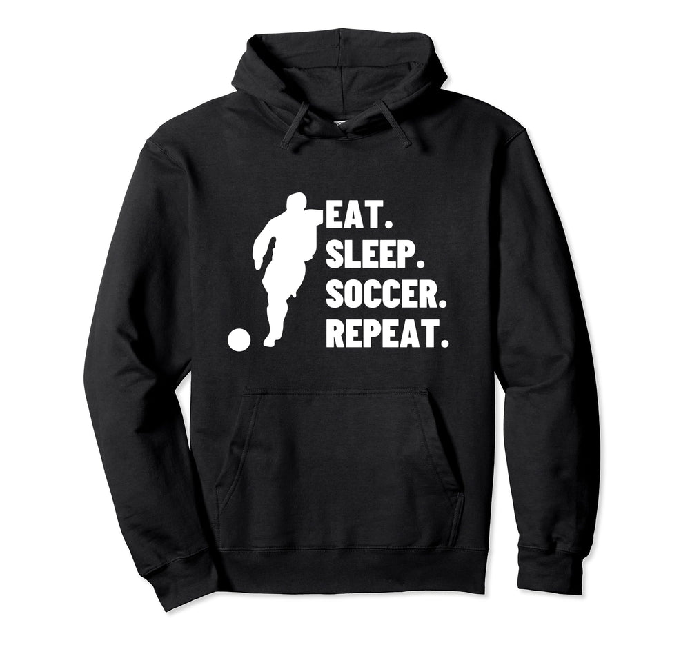 Eat Sleep Soccer Repeat Funny Soccer Hoodie - Aesthetic Graphic Unisex