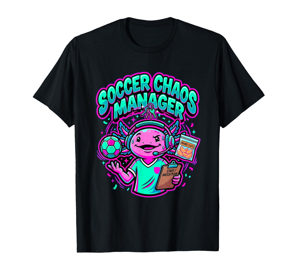 Funny Axolotl Coach Parent Soccer Chaos T-Shirt - Graphic Print Men Women