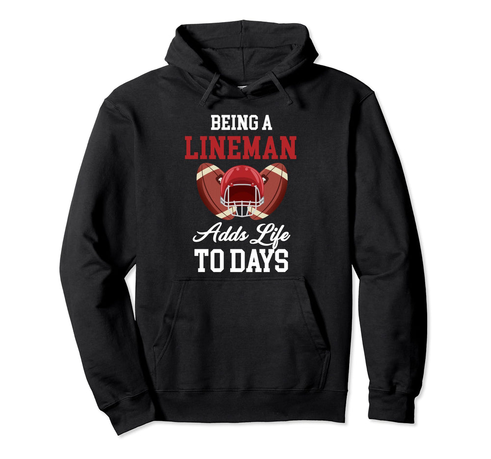Being Lineman Adds Life To Days Hoodie - Trendy Graphic for Adults