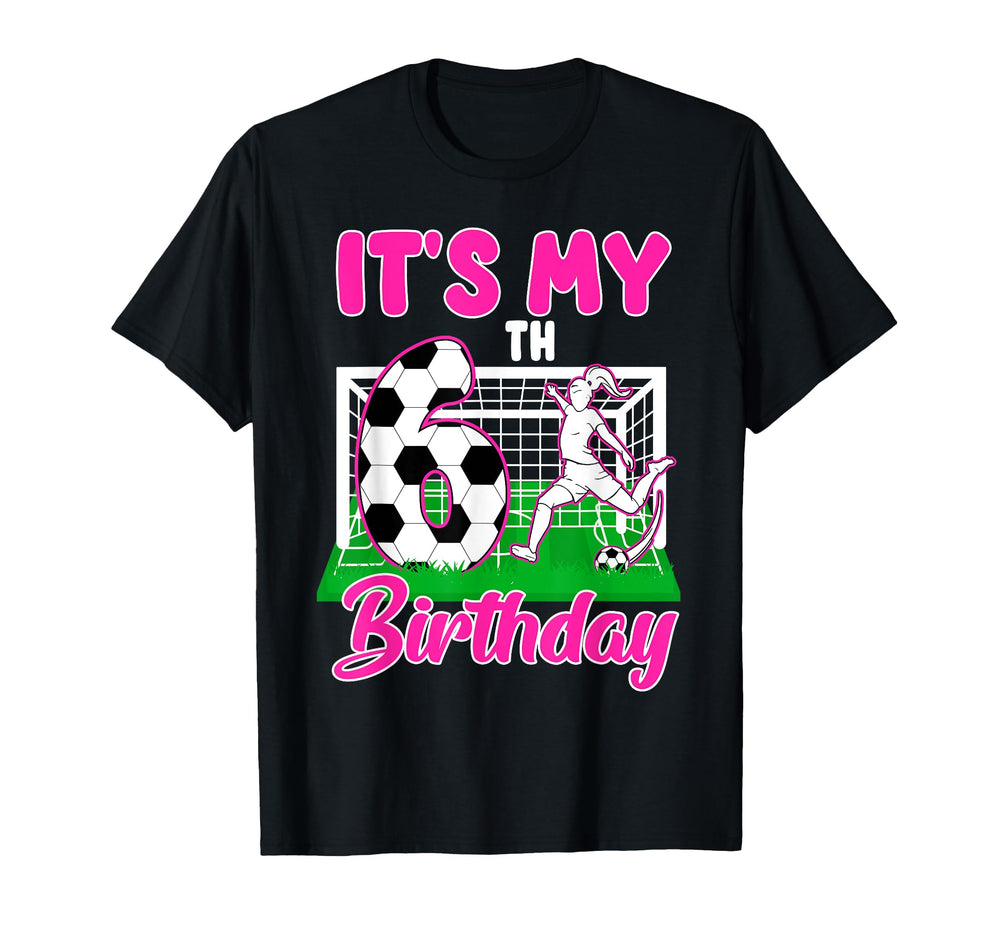 Its My 6Th Birthday Soccer Themed T-Shirt - Minimalist Print Men Women