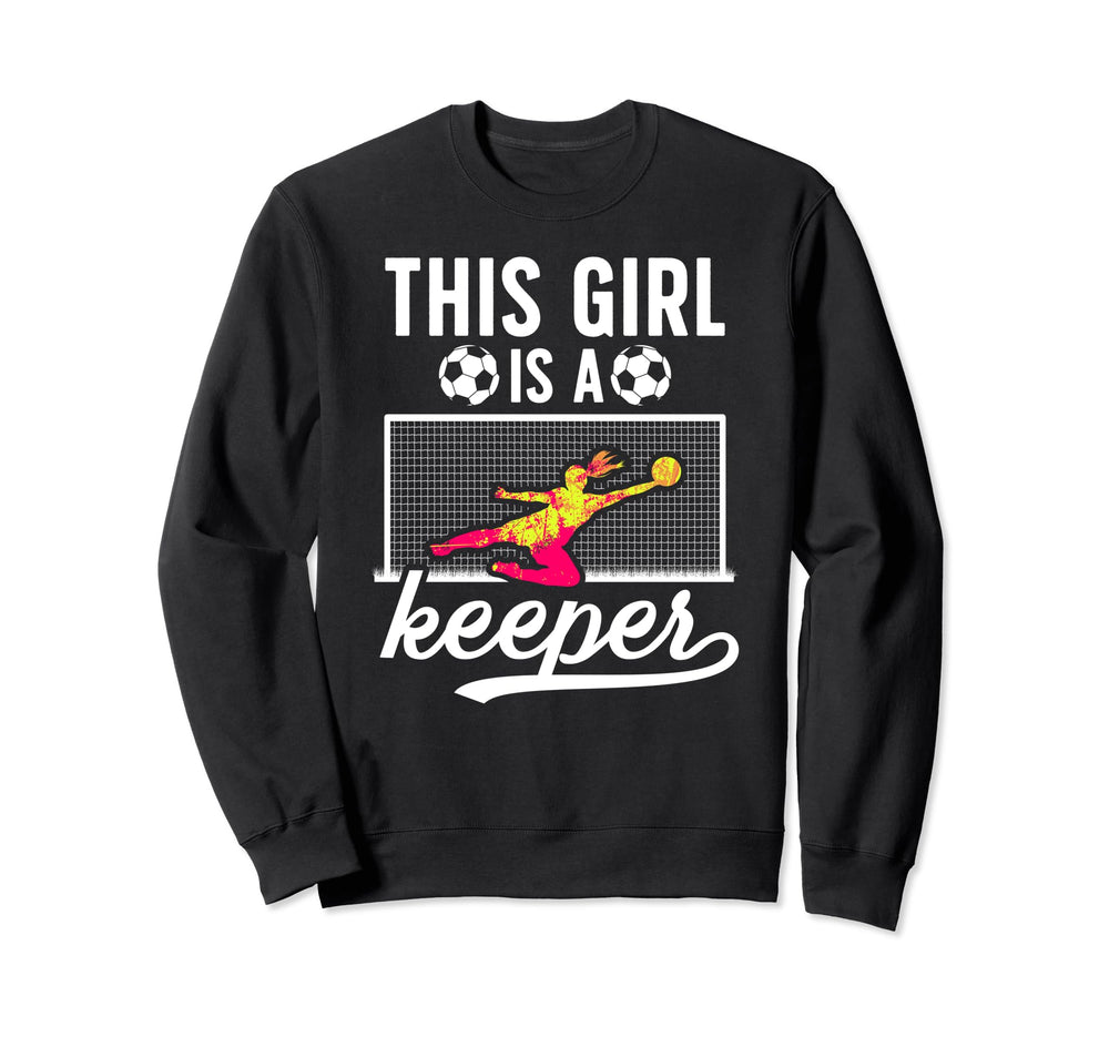 This Is Keeper Soccer Goalkeeper Sweatshirt - Novelty Apparel for Adults