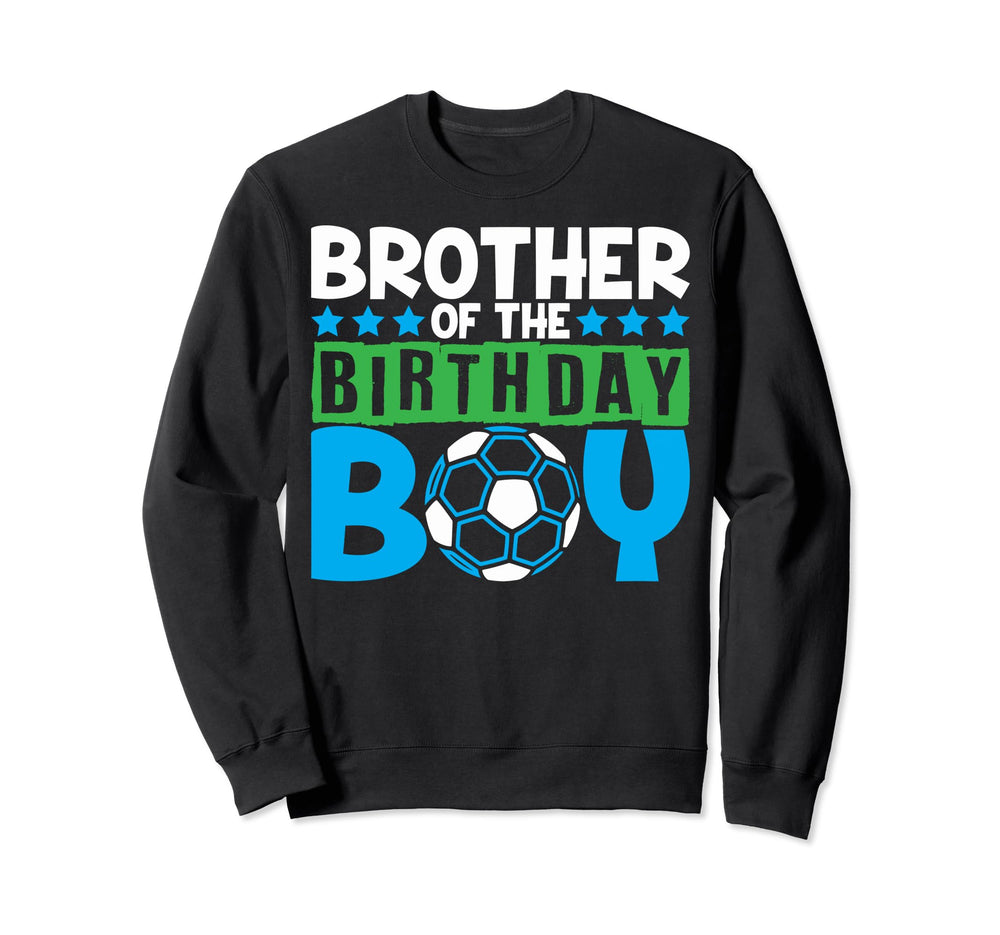 Soccer Birthday Party Brother Sweatshirt - Graphic Print for Adults