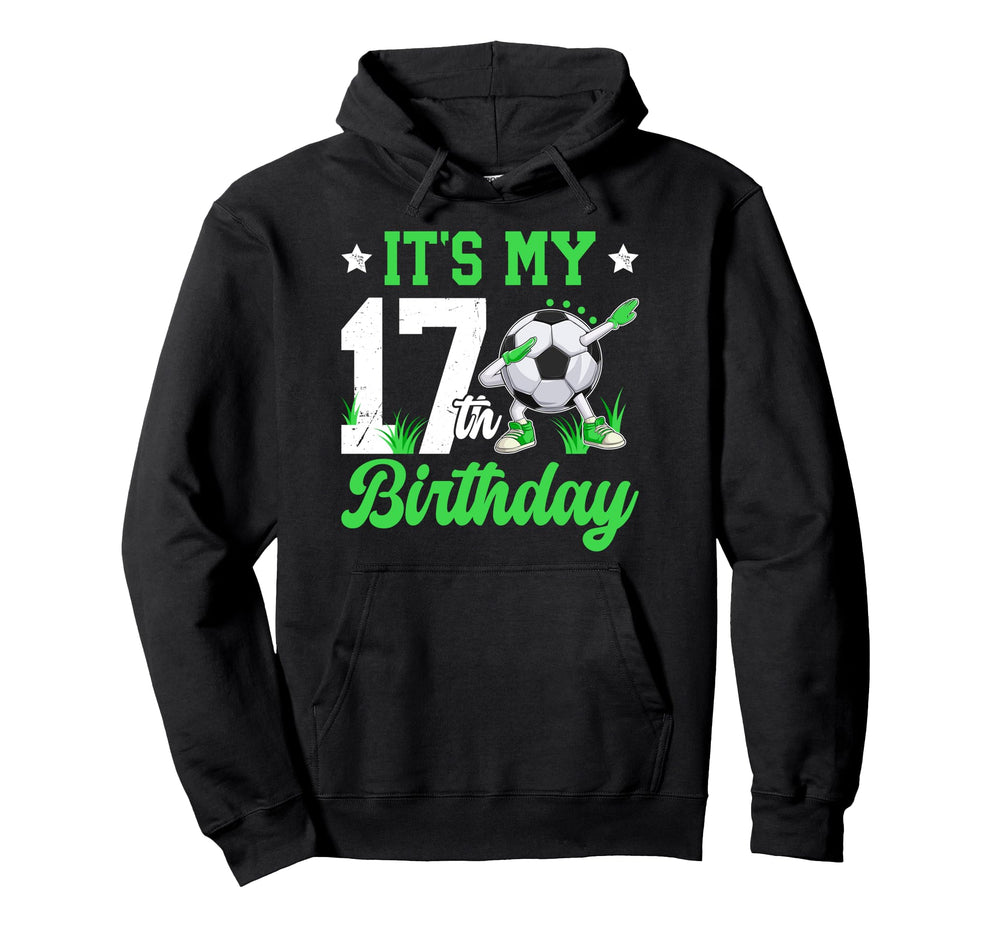 17Th Soccer Birthday Party 17 Year Old Hoodie - Aesthetic Graphic Unisex