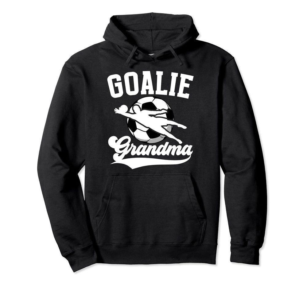 Soccer Goalie Grandma Soccer Goalkeeper Hoodie - Graphic Print Men Women