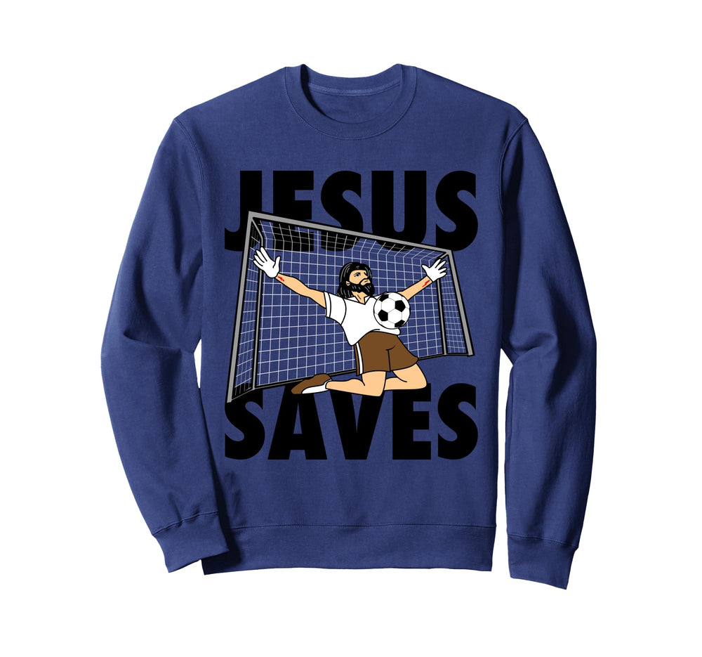 Funny Soccer Art Jesus Goalkeeper Soccer Sweatshirt - Graphic Print Unisex