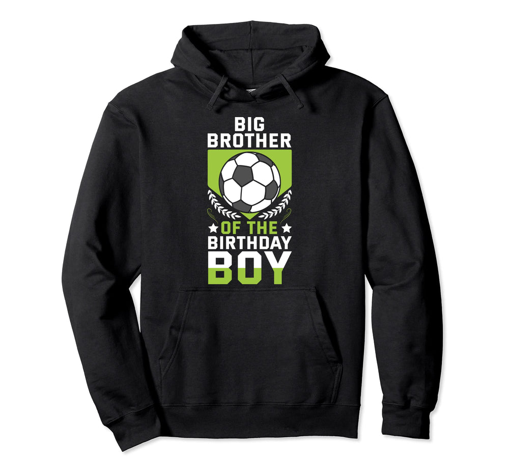 Big Brother Birthday Soccer Player Team Hoodie - Minimalist Print Unisex