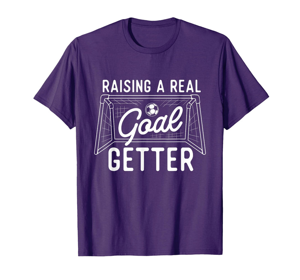 Raising Real Goal Getter Soccer Lover T-Shirt - Unique Graphic for Adults