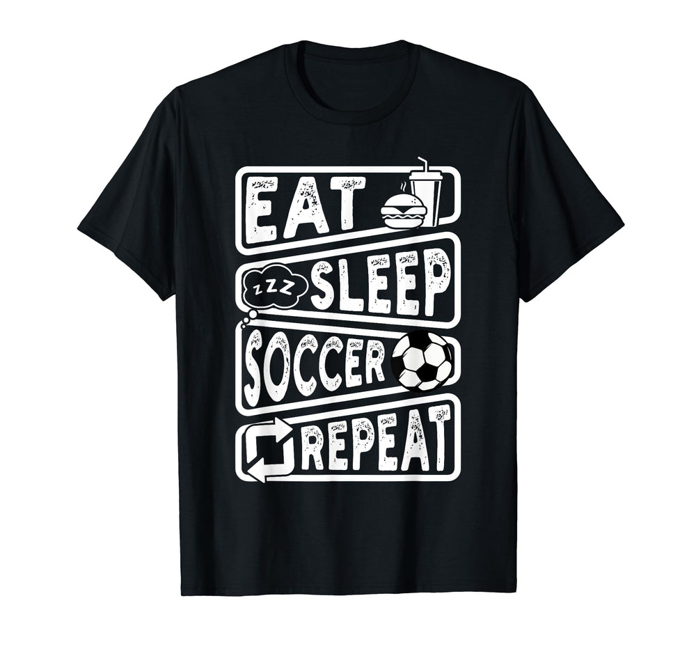 Eat Sleep Soccer Repeat Soccer T-Shirt - Aesthetic Graphic for Adults