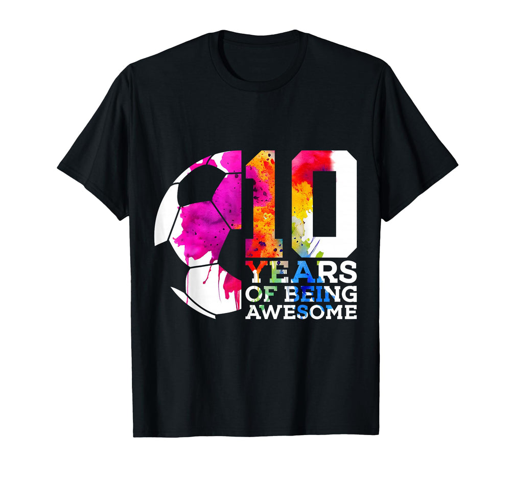 10 Years Being Awesome Soccer 10Th T-Shirt - Fun Novelty Design for Adults