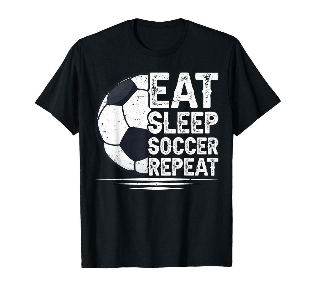 Eat Sleep Soccer Repeat Soccer T-Shirt - Streetwear Style for Adults