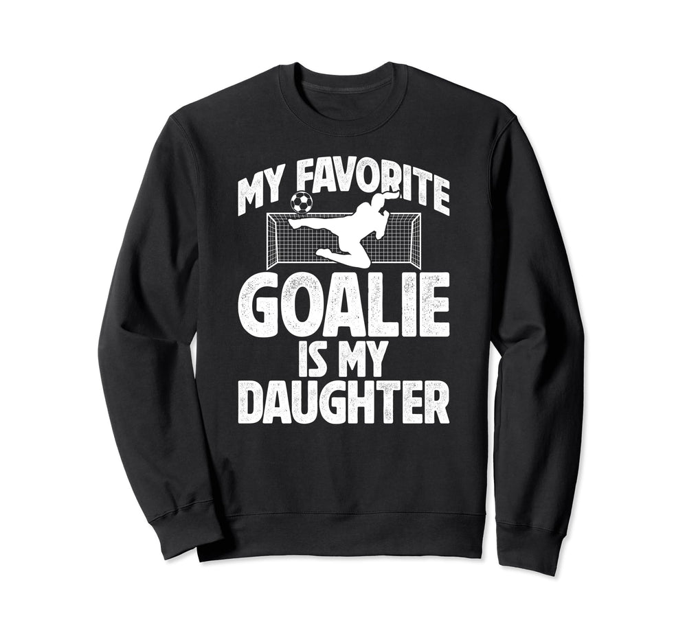 My Daughter Soccer Goalie Dad Soccer Sweatshirt - Minimalist Print Unisex