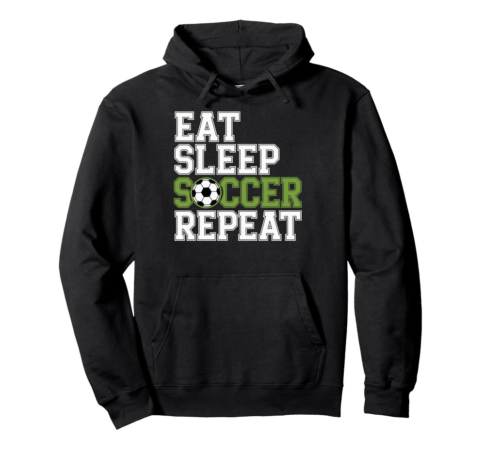 Eat Sleep Soccer Repet Goalie Player Hoodie - Novelty Apparel Men Women