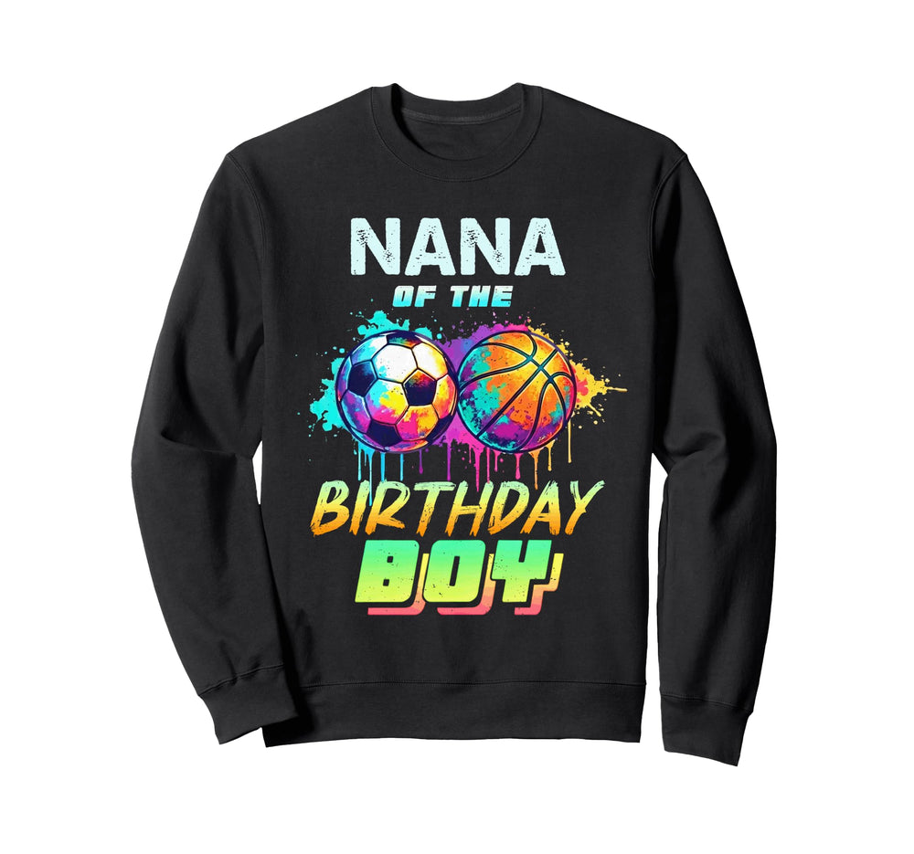 Nana Birthday Basketball Soccer Ball Sweatshirt - Trendy Graphic Unisex