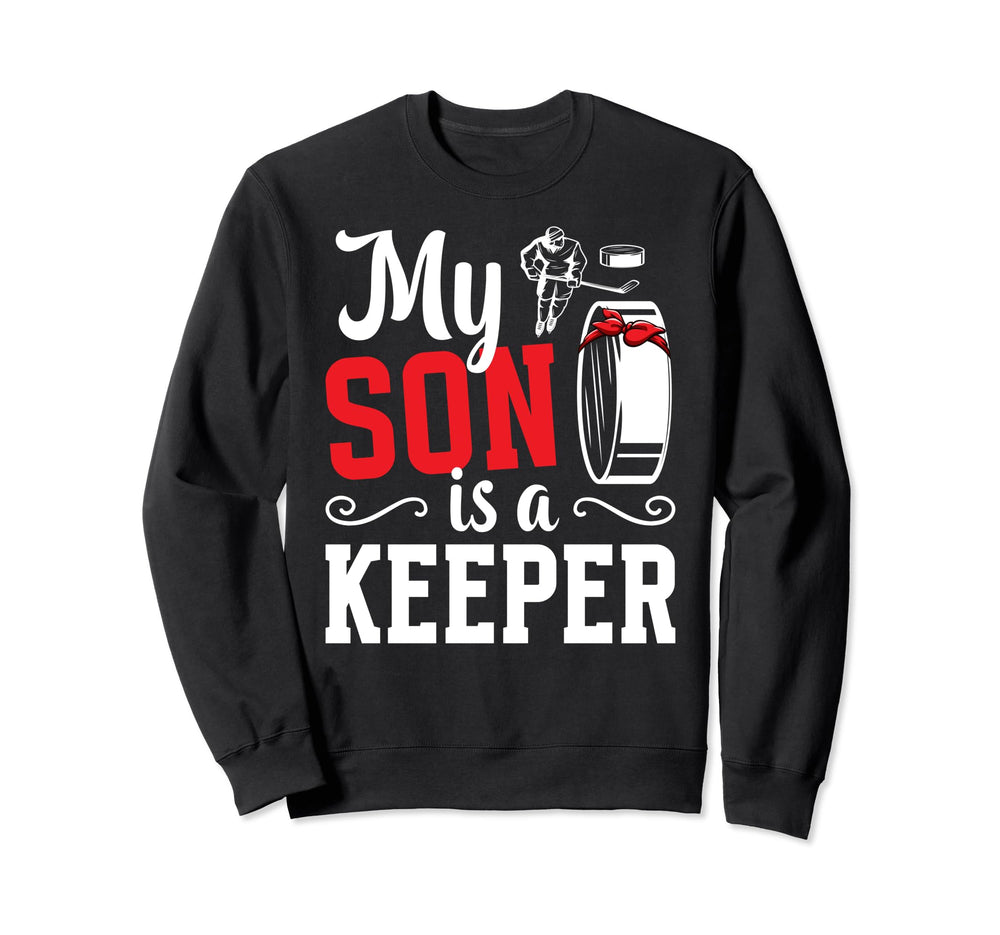My Son Is Hockey Goalkeeper Mom Ice Sweatshirt - Trendy Graphic Men Women