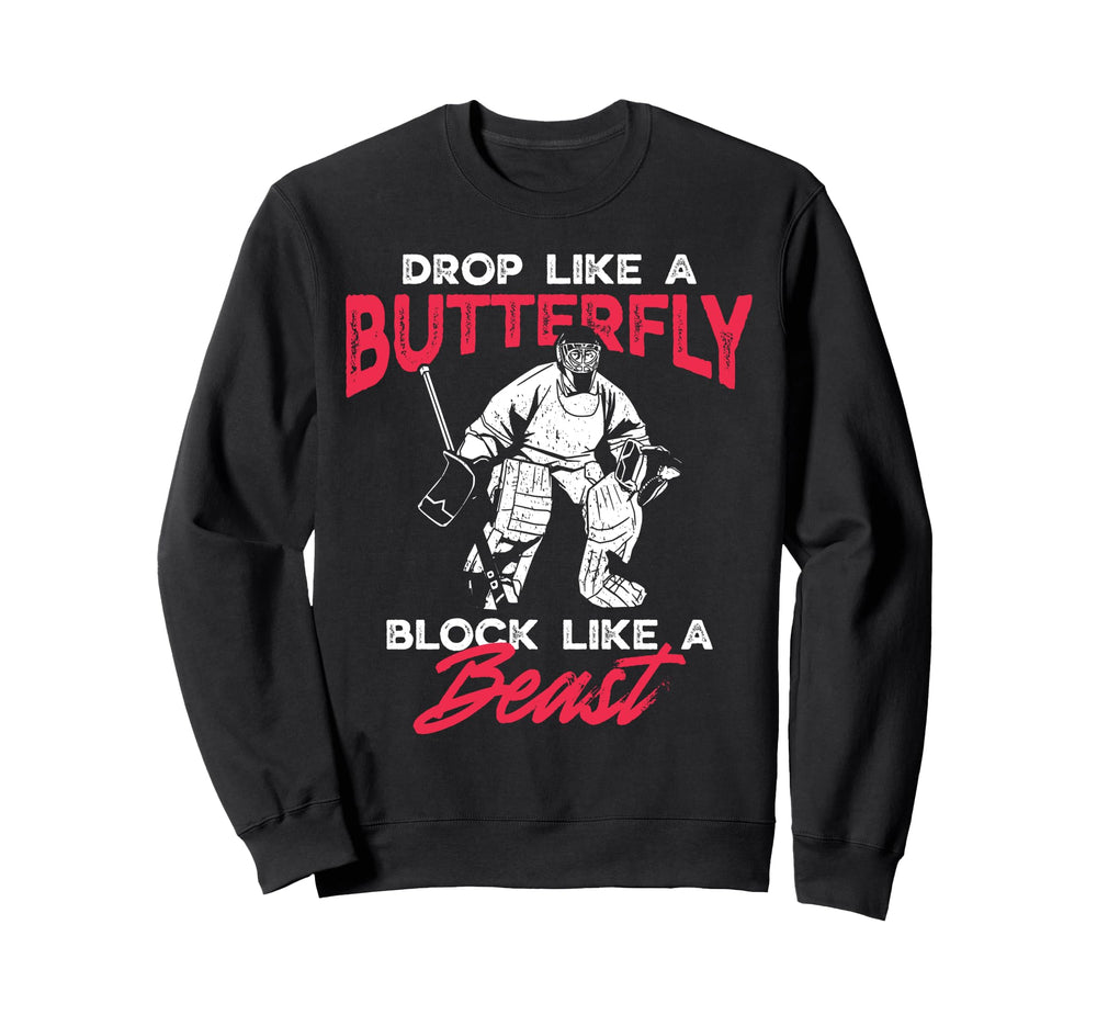 Ice Hockey Goalie Goalkeeper Drop Sweatshirt - Novelty Apparel for Adults