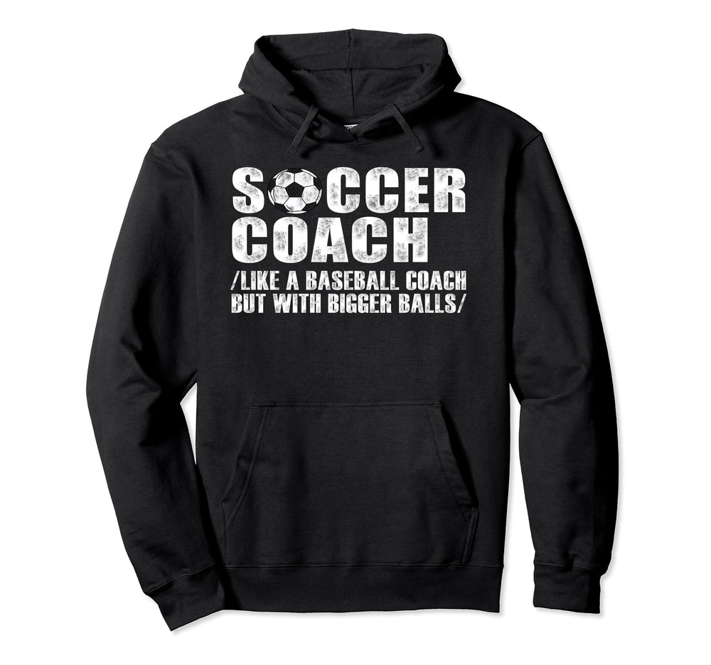Soccer Coach Like Baseball Coach But Hoodie - Trendy Graphic for Adults