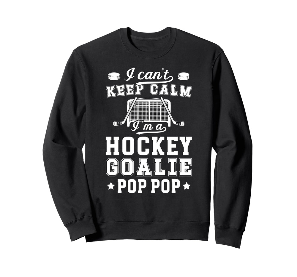 Im Hockey Goalie Pop Pop Ice Sweatshirt - Custom Art Print for Adults