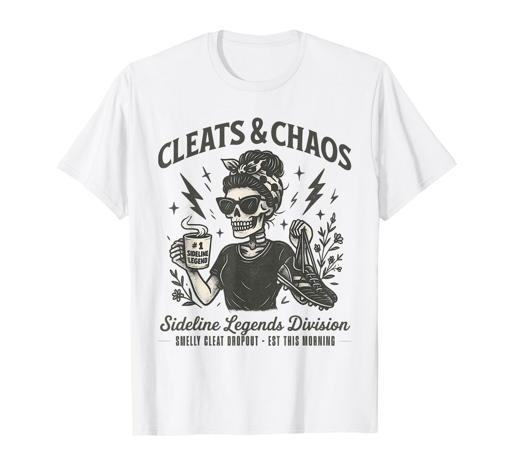 Cleats Chaos Skeleton Soccer Mom Mama T-Shirt - Custom Art Print Unisex