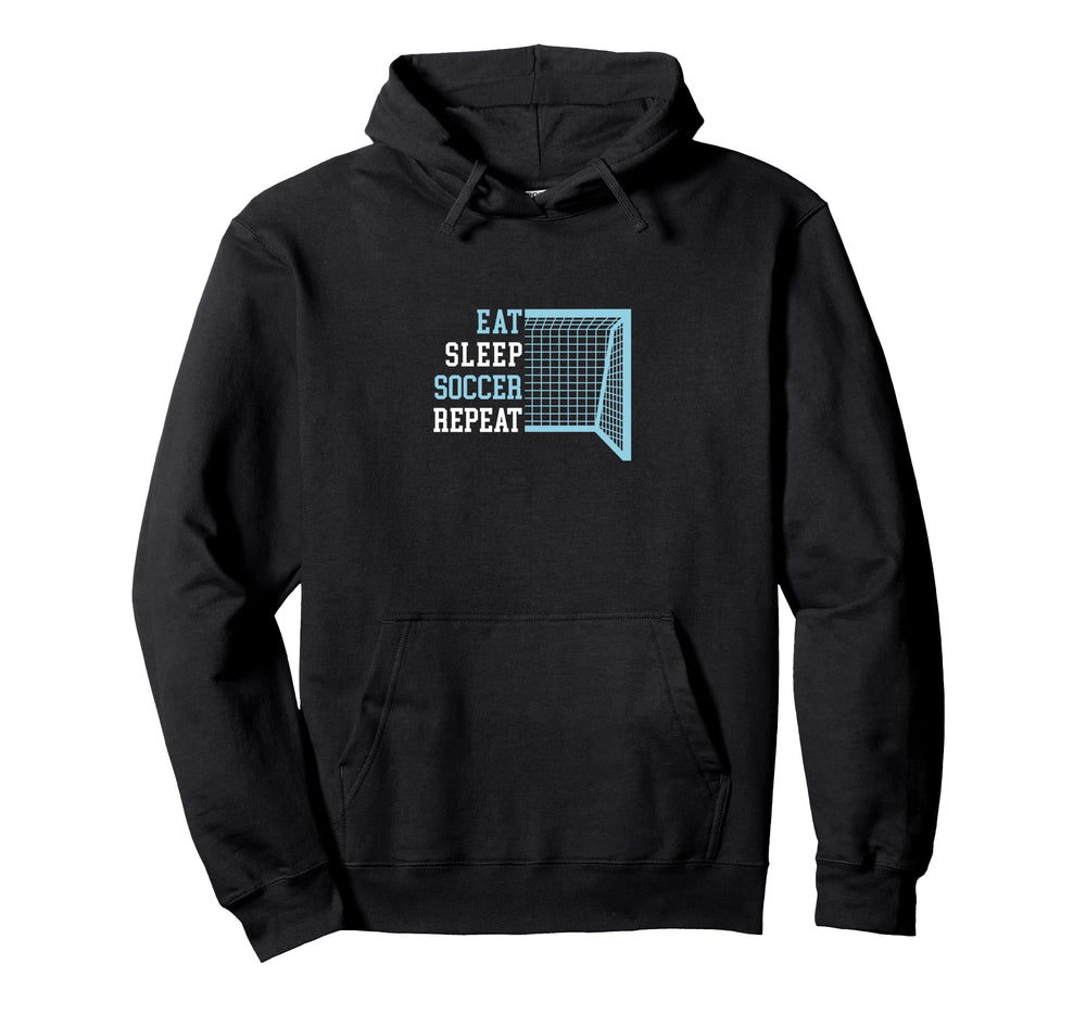 Eat Sleep Soccer Repeat Hoodie - Custom Art Print Unisex