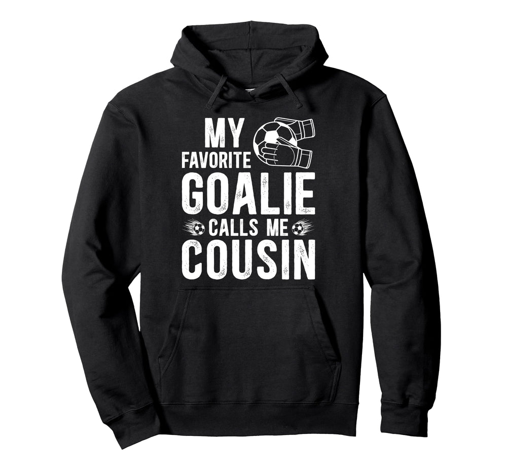 Proud Soccer Goalie Cousin Soccer Keeper Hoodie - Minimalist Print Unisex