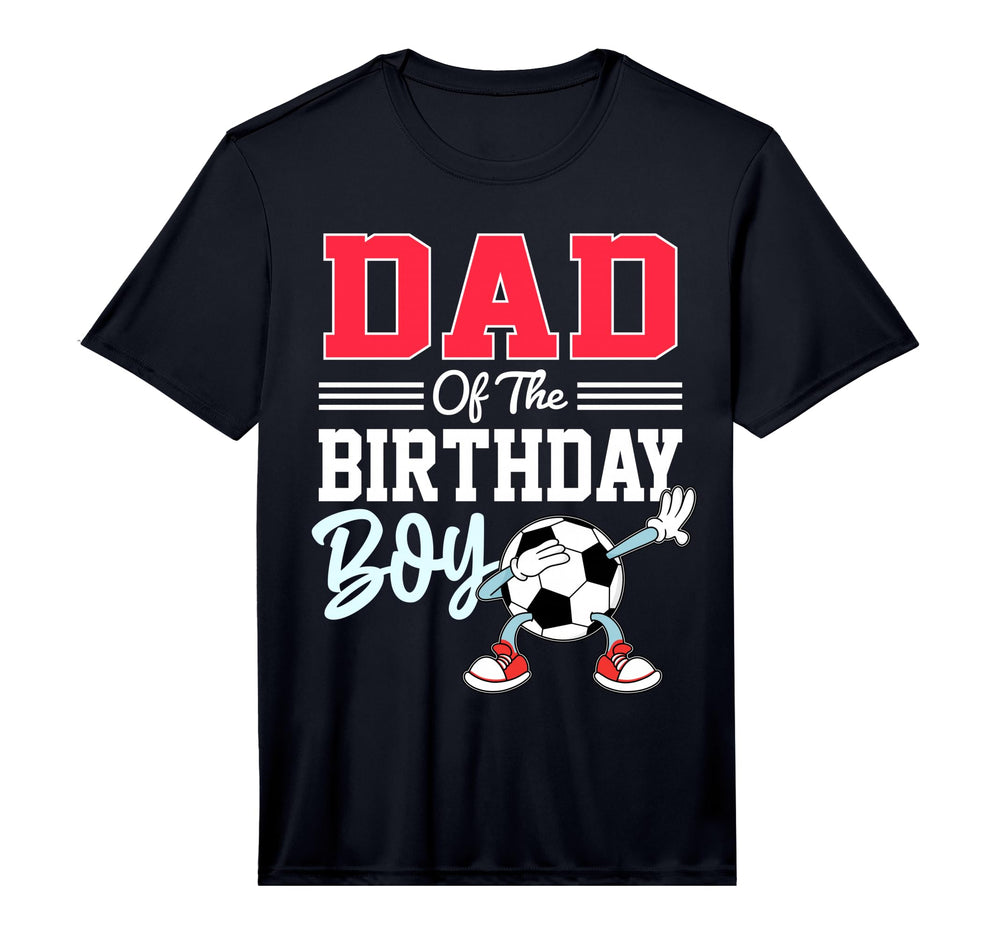 Dad Birthday Soccer Party Family T-Shirt - Casual Everyday Wear Unisex