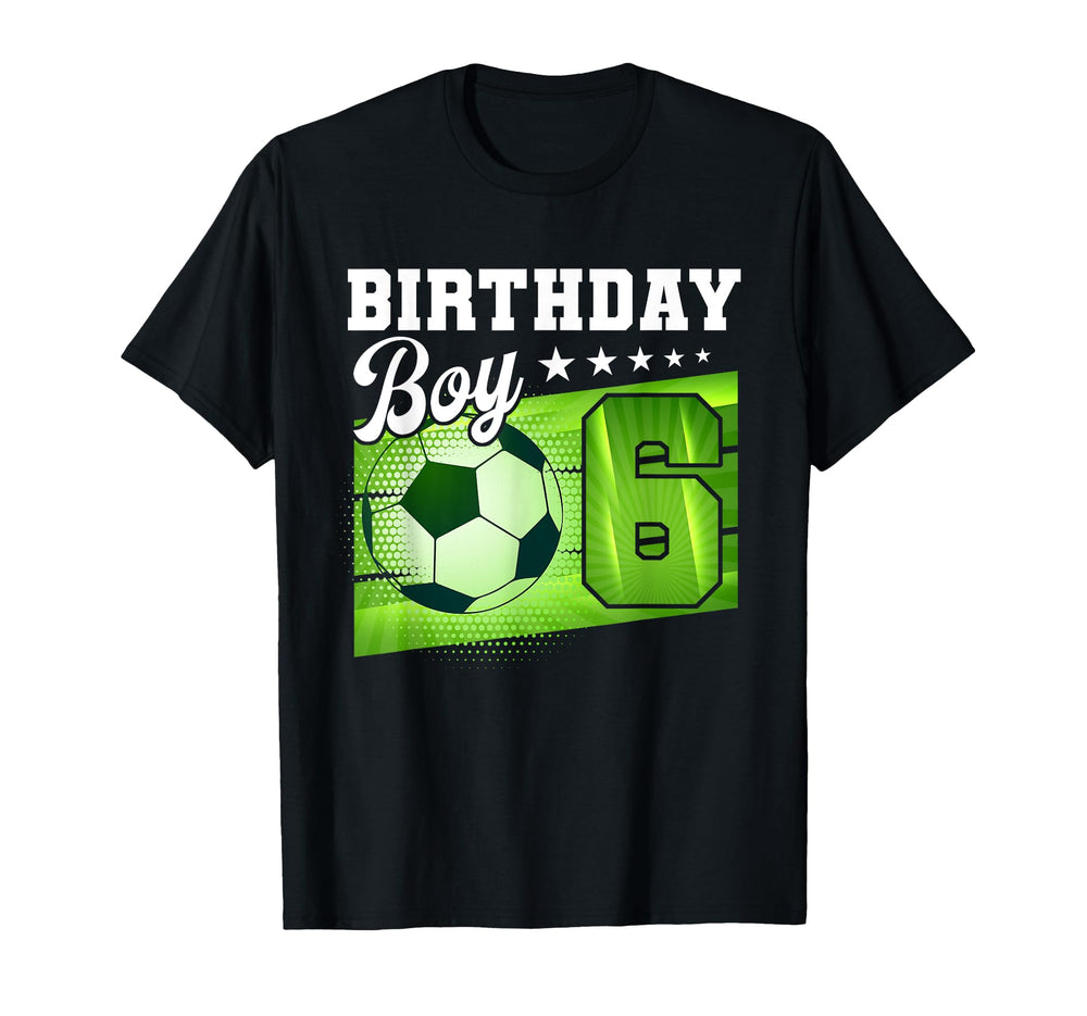 Birthday Tees 6 Soccer Its My 6Th T-Shirt - Novelty Apparel for Adults