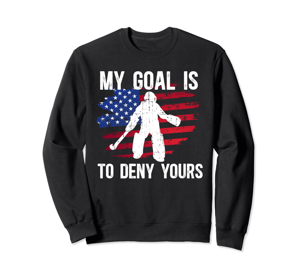 My Goal Field Hockey Goalie Field Sweatshirt - Trendy Graphic for Adults