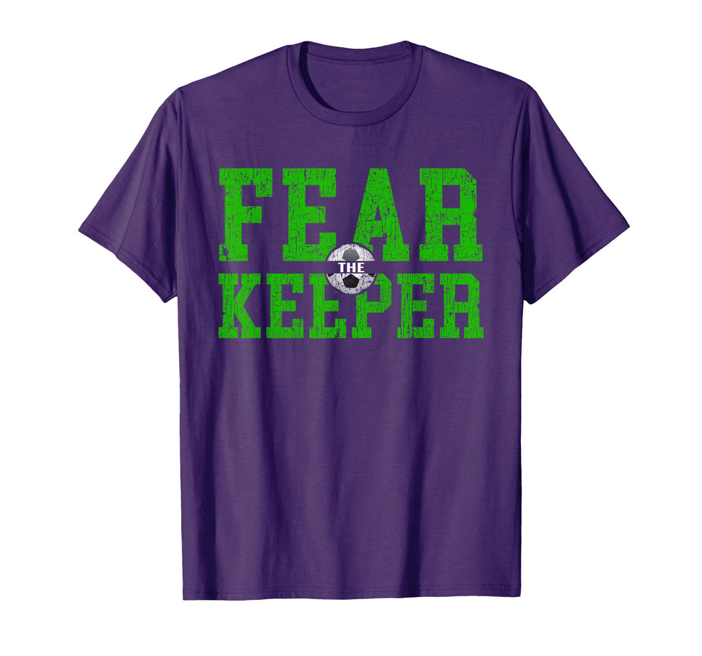 Soccer Goalkeepers Fear Keeper T-Shirt - Streetwear Style for Adults