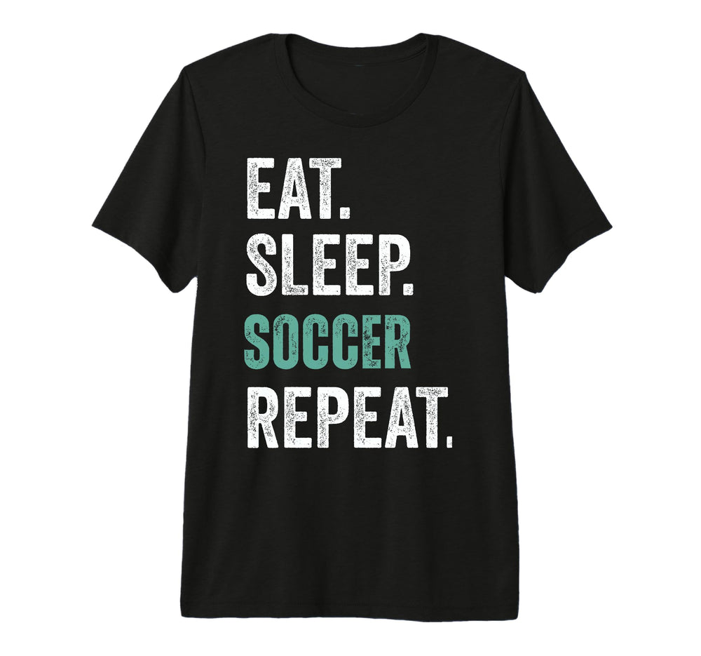 Eat Sleep Soccer Repeat Tri Blend T-Shirt - Streetwear Style Unisex