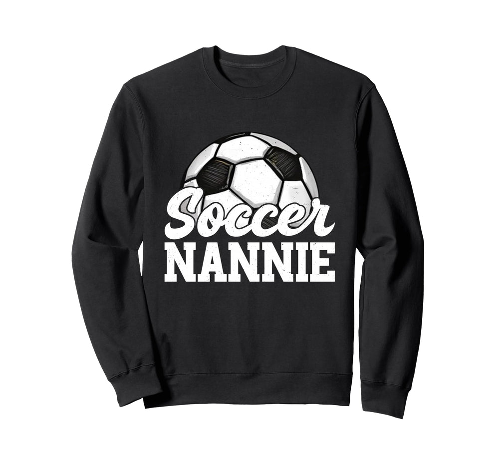 Soccer Nannie Gifts Mothers Day Sweatshirt - Minimalist Print Men Women
