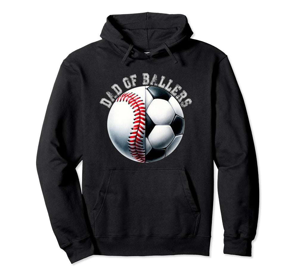 Dad Ballers Baseball Soccer Player Hoodie - Novelty Apparel Men Women