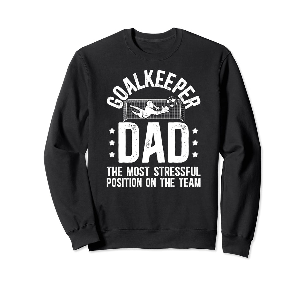 Funny Soccer Goalkeeper Dad Soccer Sweatshirt - Minimalist Print Unisex