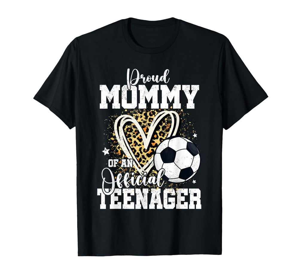 Proud Mommy Teenager 13Th T-Shirt - Casual Everyday Wear for Adults