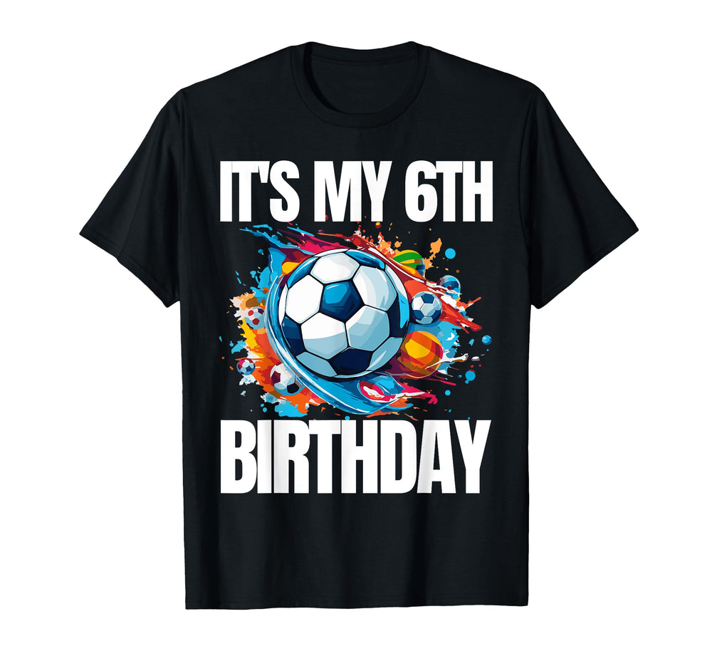 Its My 6Th Birthday Soccer Player 6Th T-Shirt - Minimalist Print Unisex