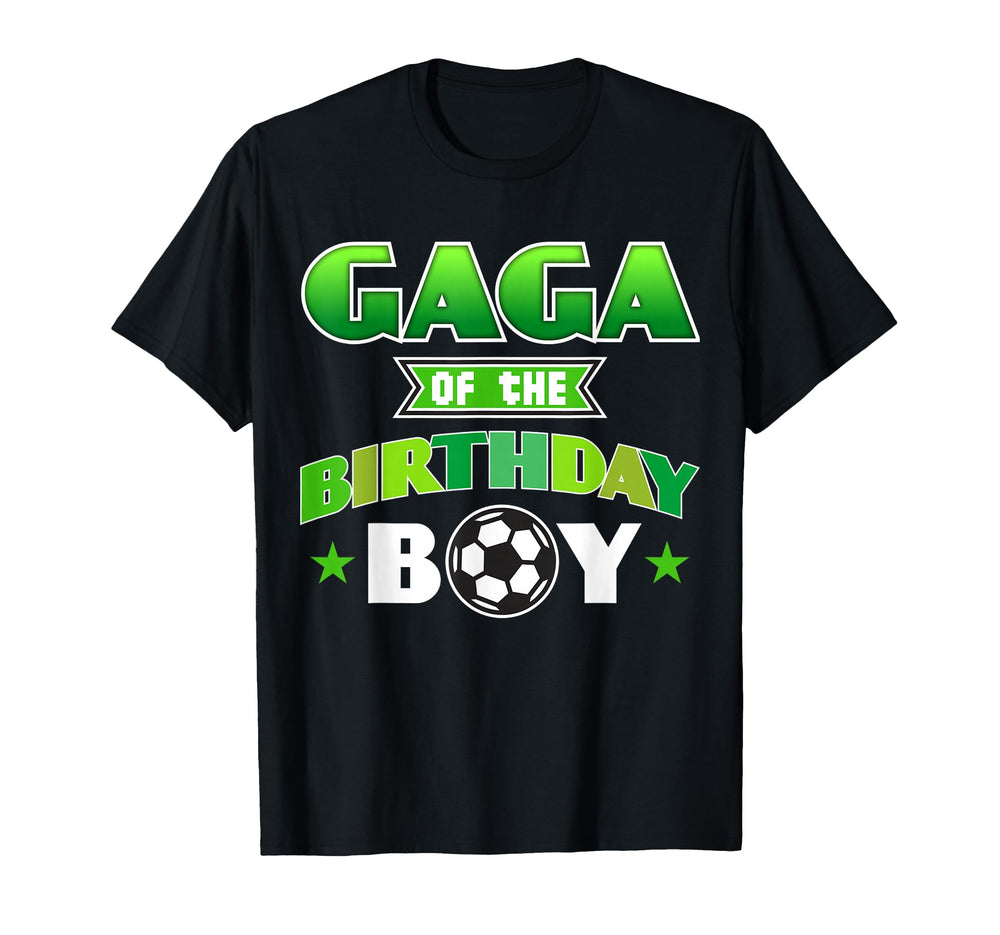 Gaga Birthday Soccer Party Family Love T-Shirt - Novelty Apparel Unisex