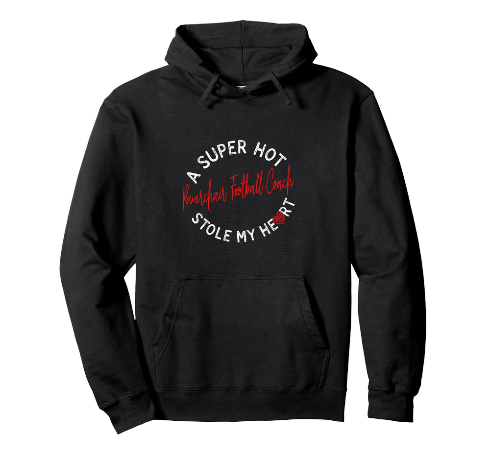 Super Hot Powerchair Football Coach Hoodie - Novelty Apparel Men Women
