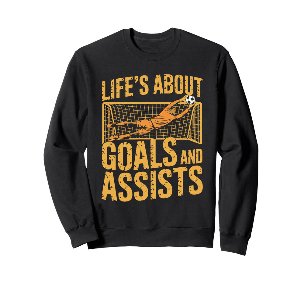 Goal Keeper And Goal Keeper Life Sweatshirt - Custom Art Print Men Women