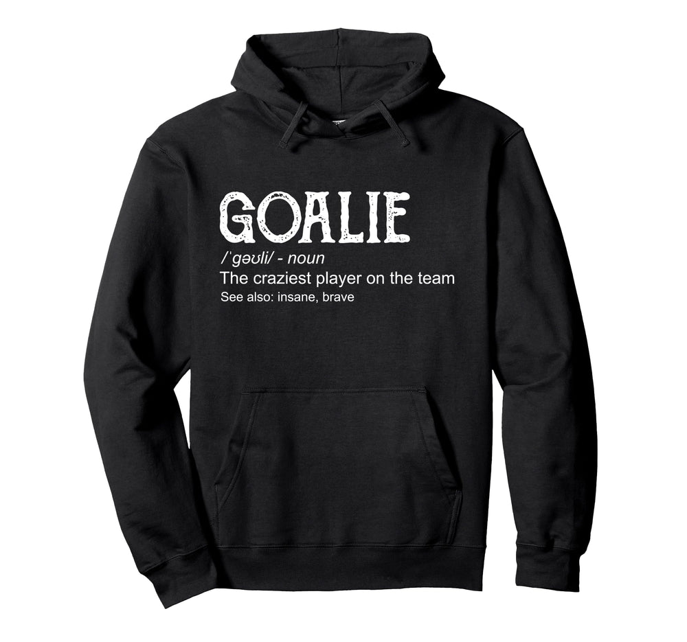 Goalie Gear Goalkeeper Definition Hoodie - Graphic Print for Adults