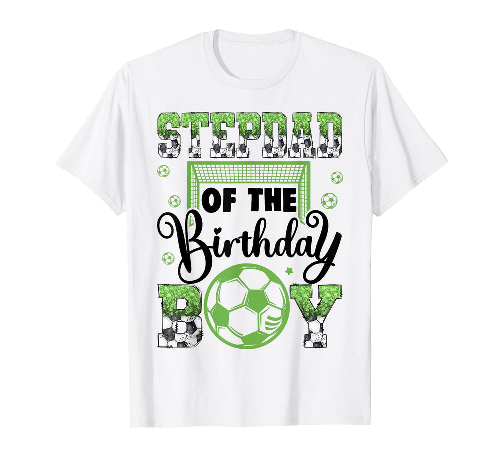 Stepdad Birthday Soccer Player T-Shirt - Casual Everyday Wear Men Women