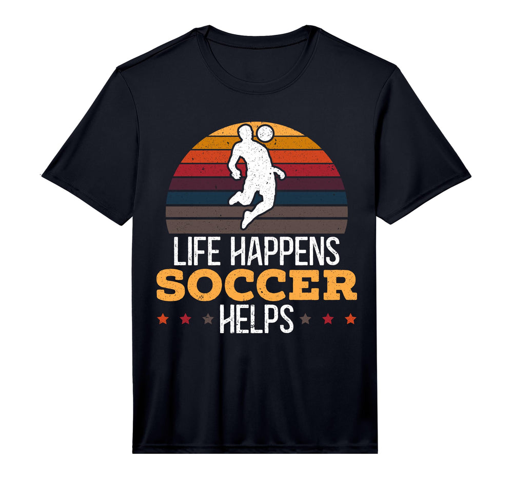 Mens Life Happens Soccer Helps T-Shirt - Fun Novelty Design Men Women